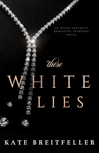 These White Lies by Kate Breitfeller
