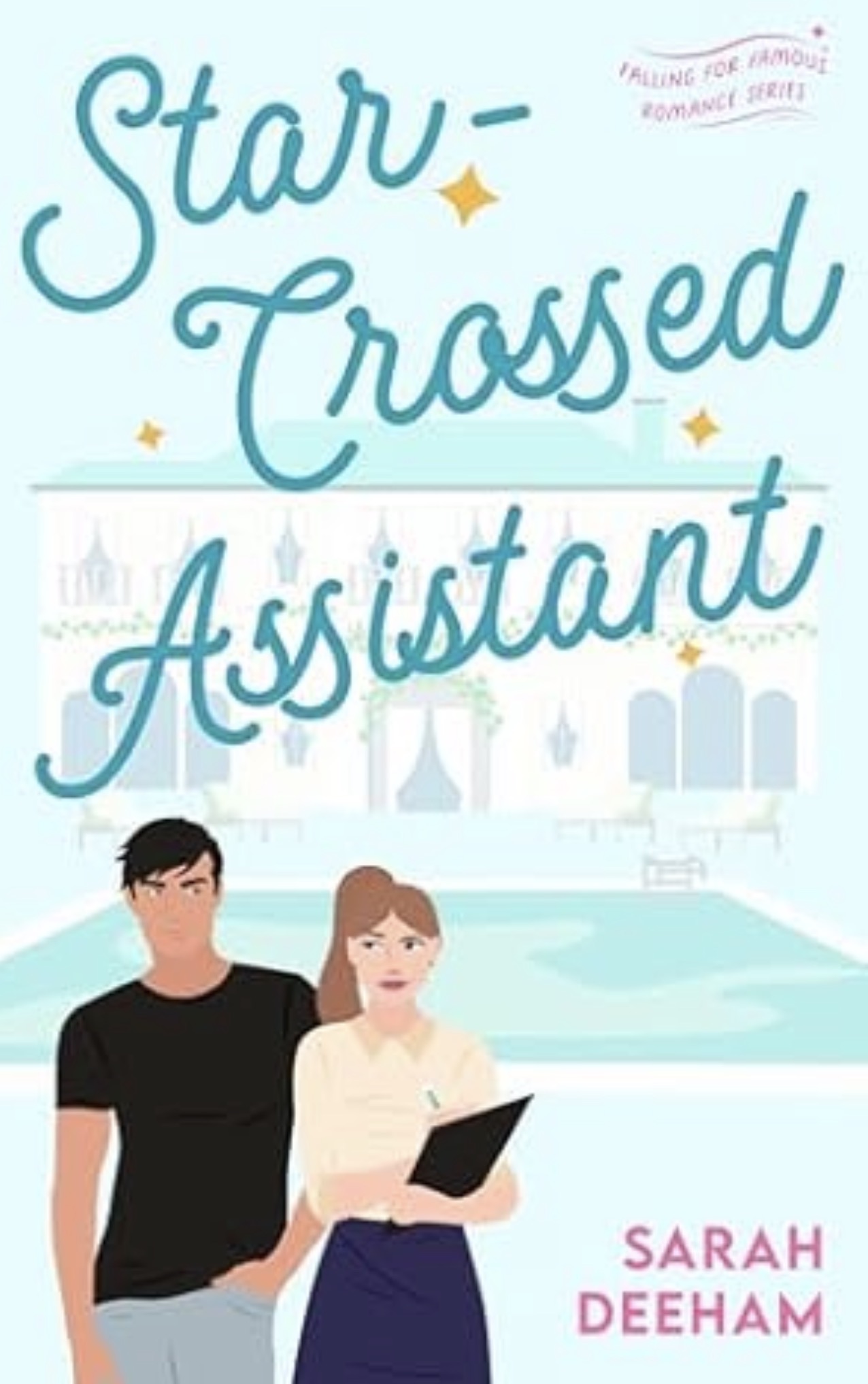 Star-Crossed Assistant by Sarah Deeham